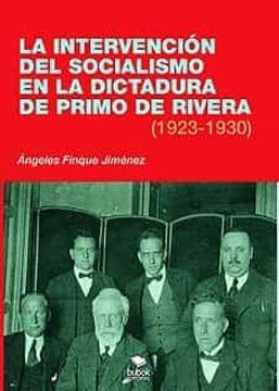 portada La Intervención del Socialismo en la Dictadura de Primo de r
