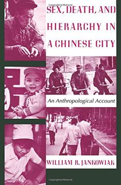 portada Sex, Death, and Hierarchy in a Chinese City (in English)