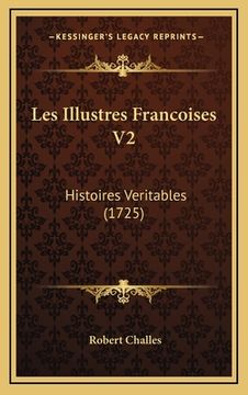 portada Les Illustres Francoises V2: Histoires Veritables (1725) (en Francés)