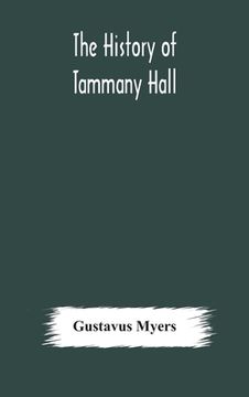 portada The history of Tammany Hall (in English)
