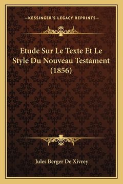 portada Etude Sur Le Texte Et Le Style Du Nouveau Testament (1856) (en Francés)