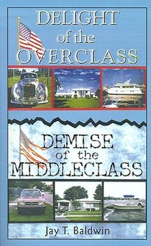 portada delight of the overclass! demise of the middleclass!