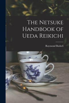 portada The Netsuke Handbook of Ueda Reikichi (en Inglés)