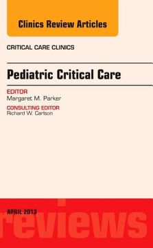 portada Pediatric Critical Care, an Issue of Critical Care Clinics: Volume 29-2 (in English)