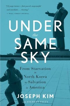 portada Under the Same Sky: From Starvation in North Korea to Salvation in America (in English)