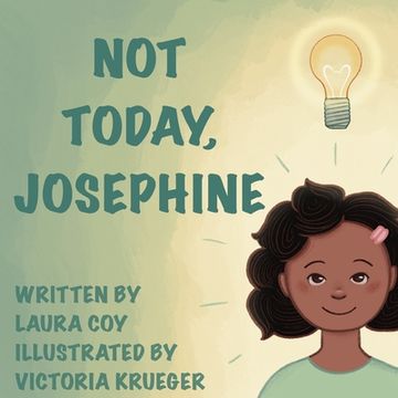 portada Not Today, Josephine (in English)