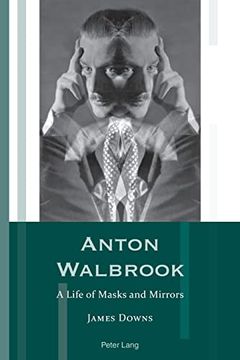 portada Anton Walbrook; A Life of Masks and Mirrors (19) (Exile Studies) (en Inglés)
