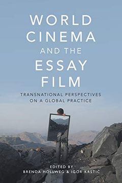 portada World Cinema and the Essay Film: Transnational Perspectives on a Global Practice