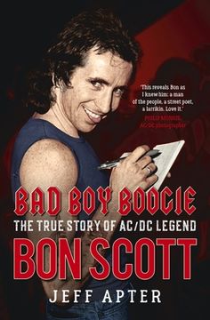 portada Bad Boy Boogie: The True Story of AC/DC Legend Bon Scott (en Inglés)