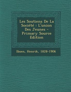 portada Les Soutiens De La Société: L'union Des Jeunes (in French)