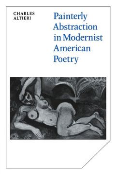 portada Painterly Abstraction in Modernist American Poetry: The Contemporaneity of Modernism (Cambridge Studies in American Literature and Culture) (en Inglés)