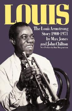 portada louis: the louis armstrong story, 1900-1971 (in English)