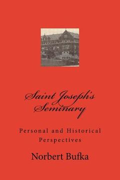 portada Saint Joseph's Seminary: Personal and Historical Perspectives