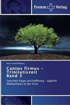 portada Cantus firmus - Trinitatiszeit Band 3: Zwischen Klage und Hoffnung - tägliche Meditationen in der Krise (en Alemán)