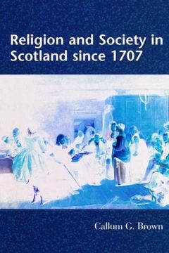 portada Religion and Society in Scotland Since 1707 (in English)