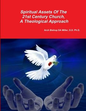 portada Spiritual Assests Of The 21st Century Church, A Theological Approach (en Inglés)