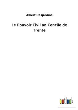 portada Le Pouvoir Civil an Concile de Trente (en Francés)