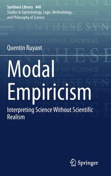 portada Modal Empiricism: Interpreting Science Without Scientific Realism