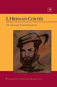 portada I, Hernán Cortés: The (Second) Trial of Residency (Latin America)