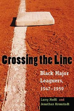 portada crossing the line: black major leaguers, 1947-1959