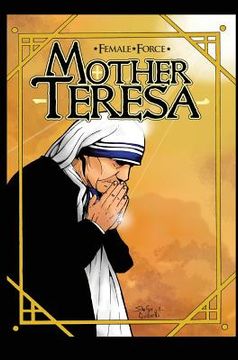 portada Female Force: Mother Teresa- A Graphic Novel (en Inglés)