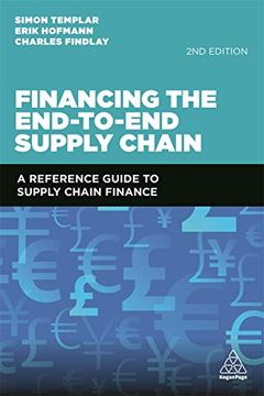 portada Financing the End-To-End Supply Chain: A Reference Guide to Supply Chain Finance