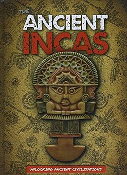 portada The Ancient Incas (Unlocking Ancient Civilisations) (en Inglés)