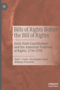 portada Bills of Rights Before the Bill of Rights: Early State Constitutions and the American Tradition of Rights, 1776-1790 (en Inglés)