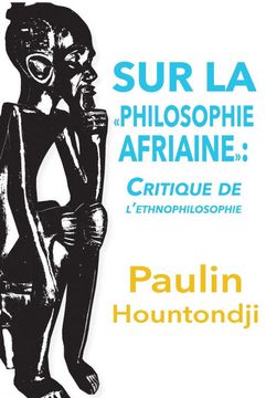portada Sur la Philosophie Africaine. Critique de Liethnophilosophie (en Francés)