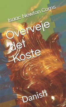 portada Overveje det Koste: Danish (en Danés)