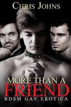 portada More Than A Friend: BDSM Gay Erotica