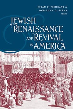 portada Jewish Renaissance and Revival in America (Brandeis Series in American Jewish History, Culture and Life) (en Inglés)