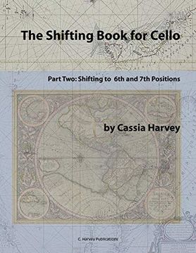 portada The Shifting Book for Cello, Part Two: Shifting to 6th and 7th Positions (en Inglés)