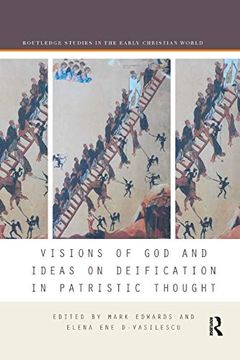 portada Visions of god and Ideas on Deification in Patristic Thought (Routledge Studies in the Early Christian World) (en Inglés)