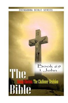 portada The Bible Douay-Rheims, the Challoner Revision- Book 69 1 John (in English)