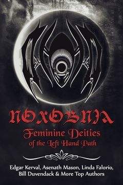 Noxobnia: Feminine Deities of the Left Hand Path (en Inglés)