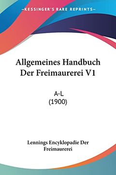 portada Allgemeines Handbuch der Freimaurerei v1: A-l (en Alemán)
