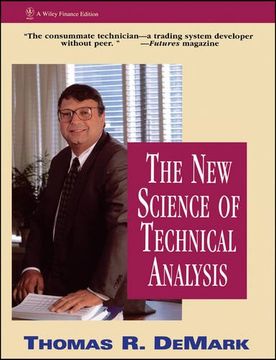 the new science of technical analysis (en Inglés)