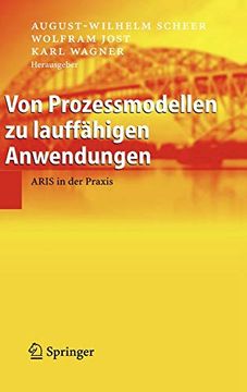 portada Von Prozessmodellen zu Lauffähigen Anwendungen: Aris in der Praxis (in German)