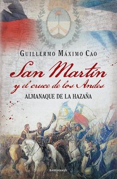 portada San Martin y el Cruce de los Andes (in Spanish)