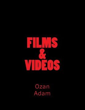 portada FILMS & VIDEOS Of Ozan D. Adam (en Inglés)