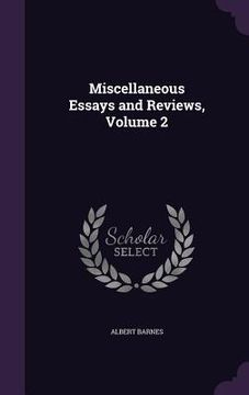 portada Miscellaneous Essays and Reviews, Volume 2 (en Inglés)