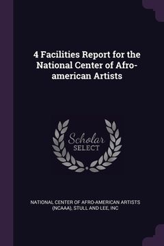 portada 4 Facilities Report for the National Center of Afro-american Artists (en Inglés)