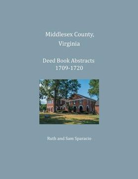 portada Middlesex County, Virginia Deed Book Abstracts 1709-1720 (en Inglés)