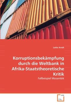 portada Korruptionsbekämpfung durch die Weltbank in Afrika-Staatstheoretische Kritik: Fallbeispiel Mosambik