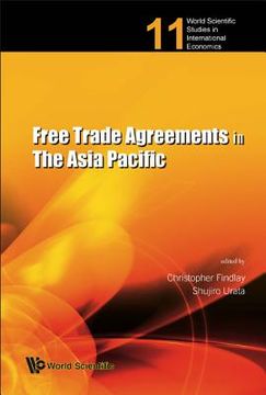 portada Free Trade Agreements in the Asia Pacific (en Inglés)