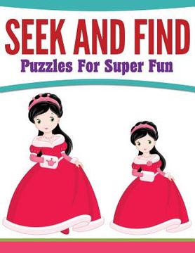 portada Seek And Find Puzzles For Super Fun (en Inglés)