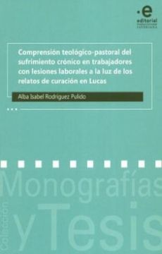 portada Comprension Teologico Pastoral del Sufrimiento Cronico (in Spanish)