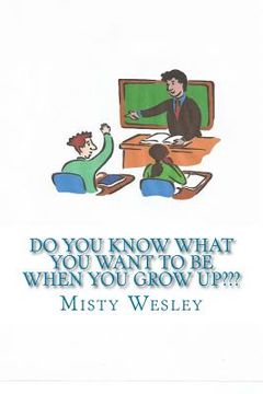 portada Do you know what you want to be when you grow up (en Inglés)