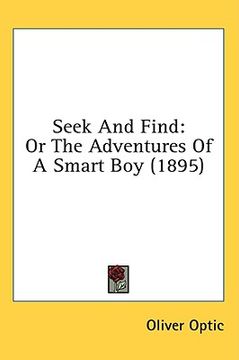 portada seek and find: or the adventures of a smart boy (1895) (en Inglés)